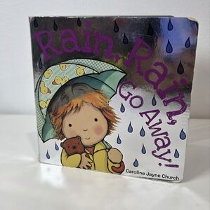 Rain Rain Go Away Board Book